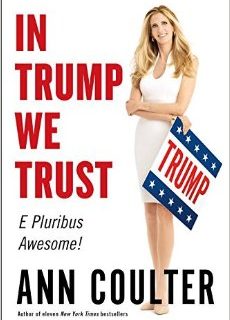 Coulter mocks the experts: Could there be a more perfect candidate in 2016 than Donald Trump? Coulter mocks the experts: Could there be a more perfect candidate in 2016 than Donald Trump?
