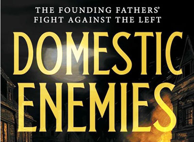 ‘Domestic Enemies’: New book chronicles how George Washington fought back against American leftists