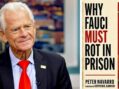‘Tale of two diaries’: Peter Navarro on ‘Why Fauci Must Rot in Prison’